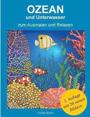 Ozean und Unterwasser - zum Ausmalen und Relaxen: Malbuch für Erwachsene 1