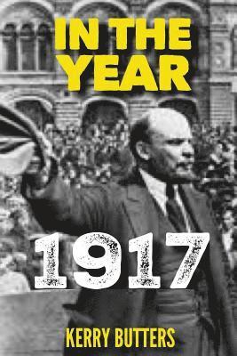 Kerry Butters - In the Year 1917., Häftad