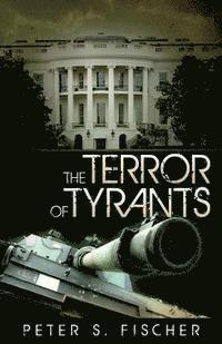 bokomslag The Terror of Tyrants