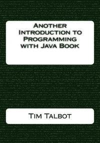 bokomslag Another Introduction to Programming with Java Book