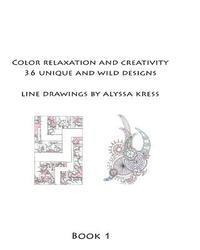 bokomslag Color Creativity and Relaxation Book 1