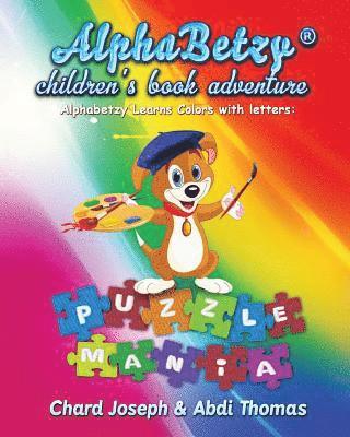 bokomslag Alphabetzy children's book adventure: Alphabetzy Learns Colors with Letters: Puzzle Mania