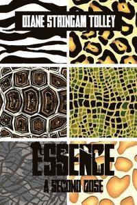 Diane Stringam Tolley, Caitlin D. Clark - Essence 2: A Second Dose, Häftad