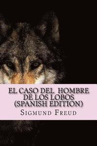 bokomslag El Caso Del Hombre de los Lobos ( Spanish Edition)