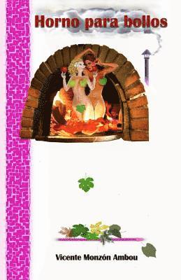 Vicente Monzon Ambou - Horno para Bollos, Häftad