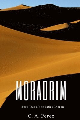 bokomslag Moradrim: Book Two of the Path of Aeron