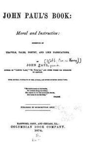 John Paul - John Paul's Book, Moral and Instructive, Häftad