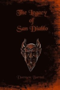 bokomslag The Legacy of San Diablo