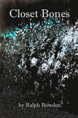 Closet Bones