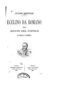 bokomslag Ecelino da Romano nella mente del popolo e nella poesia