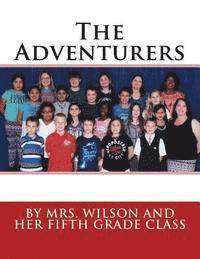 bokomslag The Adventurers: By Mrs. Wilson and Her Fifth Grade Class