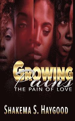 bokomslag Growing Pains: The Pain of Love