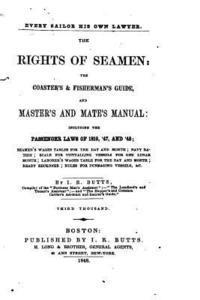 I. R. Butts - Every Sailor His Own Lawyer, the Rights of Seamen, Häftad