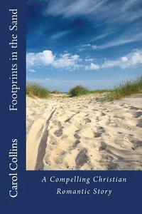 bokomslag Footprints in the Sand: (A Compelling Christian Romantic Story)