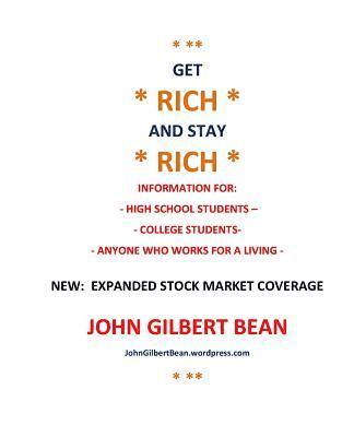 John Gilbert Bean - Get Rich and Stay Rich, Häftad