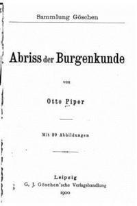 Otto Piper - Abriss der Burgenkunde, Häftad