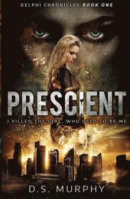 Prescient: A time travel dystopia