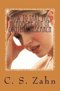 bokomslag How to take the headache out of content research: Top 9 questions answered.