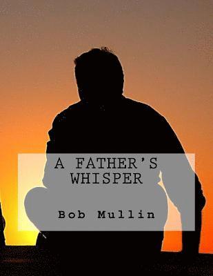 A Father's Whisper 1