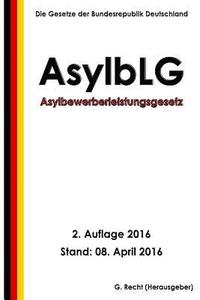bokomslag Asylbewerberleistungsgesetz (AsylbLG), 2. Auflage 2016