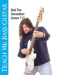 bokomslag Teach Me Bass Guitar Book 2, Intermediate: Roy Vogt's Bass Lessons for Intermediate Players