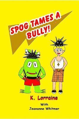 bokomslag Spog Tames a Bully: Book 7