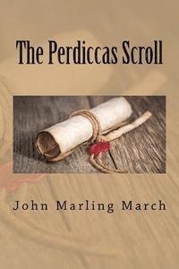 John Marling March - The Perdiccas Scroll, Häftad