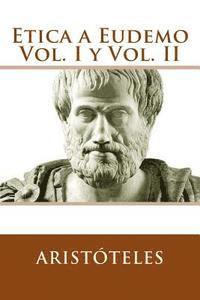 bokomslag Etica a Eudemo Vol. I y Vol. II (Spanish Edition)