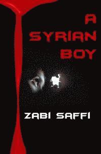 bokomslag A Syrian Boy: (The Journey Book 1)