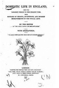 bokomslag Domestic Life in England, from the Earliest Period to the Present Time