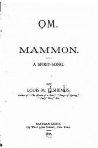 bokomslag Om. Mammon, a Spirit Song