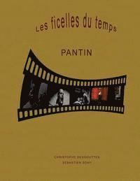 bokomslag Les ficelles du temps: Pantin