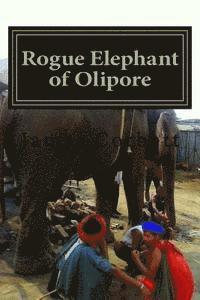 Rogue Elephant of Olipore: Great White Hunter 1