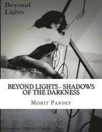 Mohit Pandey - Beyond Lights - Shadows Of The Darkness: Urban Legends From India, Häftad