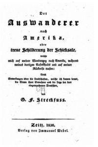 bokomslag Der auswanderer nach Amerika, oder Treue schilderung der schicksale