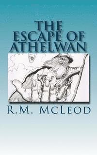 bokomslag The Escape of Athelwan: A Charlie Braithwaite Story