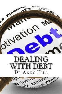 Andy Hill - Dealing With Debt, Häftad