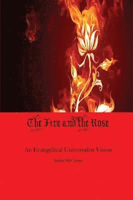 Fire and the Rose 1