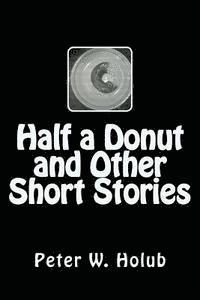 bokomslag Half a Donut and Other Short Stories