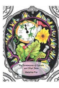 Madeline Fox - The Persistence of Oysters and Other Tales, Häftad