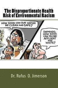 bokomslag The Disproportionate Health Risk of Environmental Racism