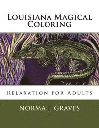 Louisiana Magical Coloring: Relaxation for Adults 1