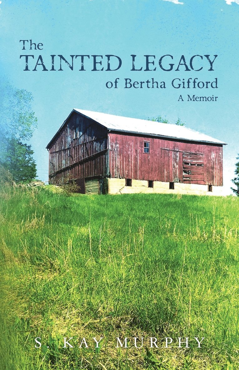 The Tainted Legacy of Bertha Gifford 1