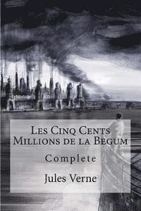 Les Cinq Cents Millions de la Begum 1