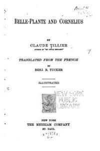 Claude Tillier - Belle-Plante and Cornelius, Häftad