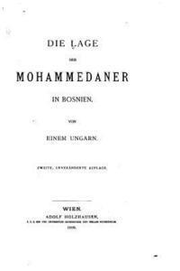 Die Lage der Mohammedaner in Bosnien 1