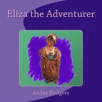 bokomslag Eliza the Adventurer