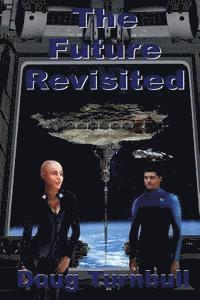 The Future Revisited 1