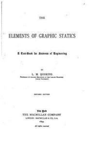 bokomslag The Elements of Graphic Statics, A Text-book for Students of Engineering