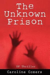 bokomslag The Unknown Prison